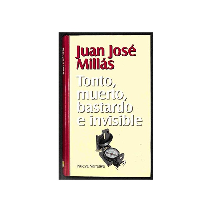 Tonto, muerto, bastardo e invisible